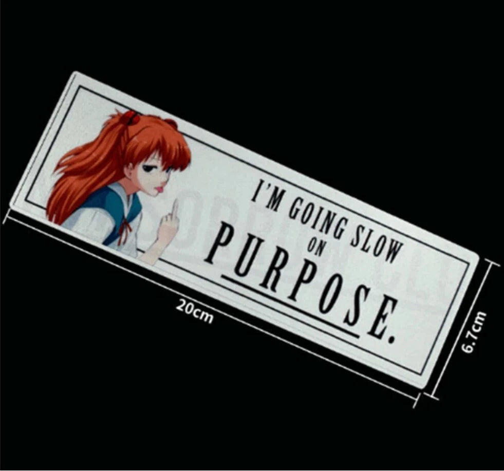 I'm Going Slow on Purpose F*ck You Sign Decal Sticker Car Asuka Evangelion Anime